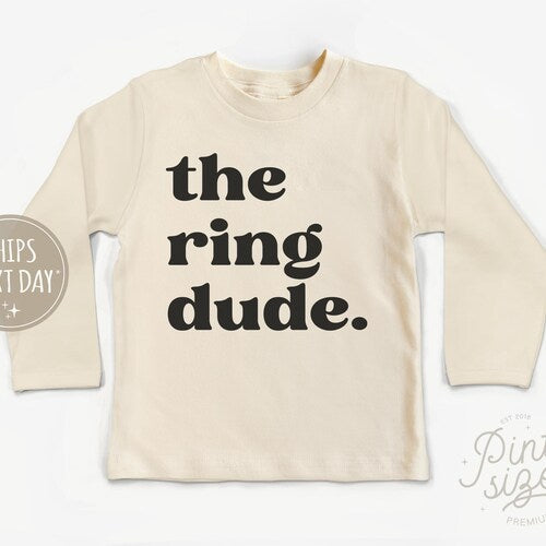 The Ring Dude Toddler Shirt - Cute Ring Bearer Tee